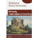 Hrady najkrajšie zrúcaniny-Kultúrne Krásy Slovensk - Kollár Daniel