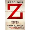 Spec Ops Z - Gavin Smith