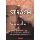 Strach z opuštění Veronika Neumannová