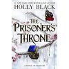 The Prisoner´s Throne - Holly Black