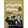 Přepište dějiny (nejen) k maturitě