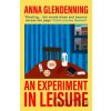 An Experiment in Leisure - Anna Glendenning