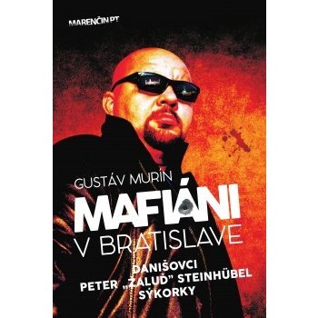 Mafiáni v Bratislave Gustáv Murín SK