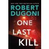 One Last Kill (Dugoni Robert)(Brožovaná)