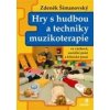 Hry s hudbou a techniky muzikoterapie - Zdeněk Šimanovský