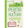 Citadella Permakultúra v záhrade mesiac po mesiaci - Damien Dekarz
