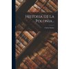 Historia De La Polonia...