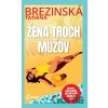 Žena troch mužov - Tatiana Brezinská