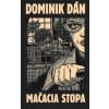 Mačacia stopa limitovaná edícia - Dominik Dán