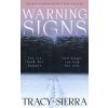 Warning Signs (Tracy Sierra)(Pevná)