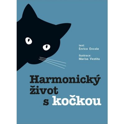 Harmonický život s kočkou - Claudia Facchinetti, Marisa Vestita