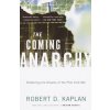 The Coming Anarchy