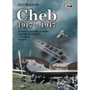 Cheb 1917-1947 - Aviatici a letadla prvního vojenského letiště v Českých zemích - Jiří Rajlich