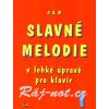 Slavné melodie v lehké úpravě pro klavír 1
