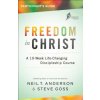 Freedom in Christ Participant's Guide: A 10-Week Life-Changing Discipleship Course (Neil T. Anderson,Steve Goss)(Brožovaná)