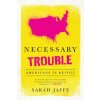 Necessary Trouble (Sarah Jaffe)(Brožovaná)