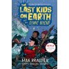 Last Kids on Earth and the Cosmic Beyond (Max Brallier,Douglas Holgate)(Pevná)