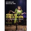 Acting in Musical Theatre: A Comprehensive Course (Deer Joe)