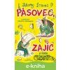 Pásovec, Zajíc a řada nečekaných návštěv - Jeremy Strong, Rebecca Bagley