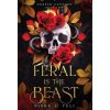 Feral is the Beast (Nisha J. Tuli)(Pevná)