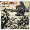 Wizz Jones - Life on the Road 1964-2014