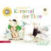 Ich entdecke den Karneval der Tiere (Pappbilderbuch mit Sound)