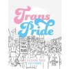 Trans Pride: A Coloring Book (Fisher Fox)
