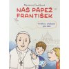 Náš pápež František - knižka s úlohami pre deti