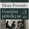 Ferrante Elena - Geniální přítelkyně 2 / MP3 / 2CD [2 CD]