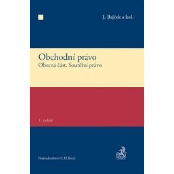 Obchodní právo - obecná část. Soutěžní právo