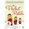 Perfect Match (Sinead Moriarty)(Brožovaná)