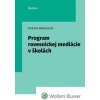 Program rovesníckej mediácie v školách - Bieleszová Dušana