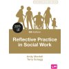 Reflective Practice in Social Work (Mantell Andy)