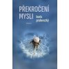 Překročení mysli - Boris Pralovszký
