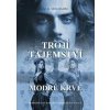 Trojí tajemství modré krve - M. K. Molhamm