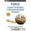 Forex - Ziskové intradenní a swingové obchodní strategie - Kathy Lien