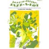 Jazz-a-Little, Jazz-a-Lot 3 by Catherine Rollin / 8 originálnych skladieb v jazzovom štýle pre mierne pokročilých klaviristov