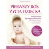 Pierwszy rok życia dziecka wyd. 2022 (Heidi Murkoff)(Brožovaná)
