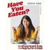 Have You Eaten? - Verna Gao