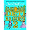Najhoršie deti na svete 2 (David Walliams)