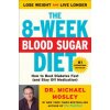 The 8-week Blood Sugar Diet (Michael Mosley)(Brožovaná)