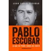 PABLO ESCOBAR: LO QUE MI PADRE NUNCA ME CONTO (JUAN PABLO ESCOBAR)(Brožovaná)