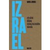 Izrael: Stručné dějiny znovuzrozeného národa