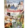 Moje Slovensko (2. vydanie)