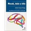 Mozek, duše a tělo - Johann Caspar Rüegg