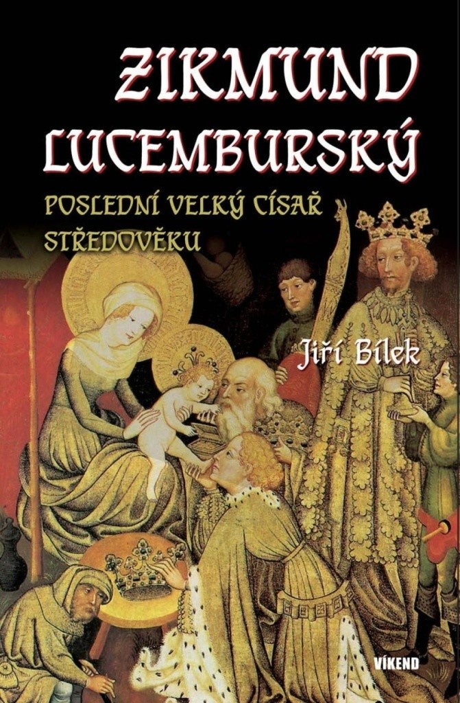 Zikmund Lucemburský – Poslední velký cís