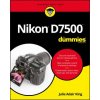 Nikon D7500 For Dummies (Julie Adair King)(Brožovaná)