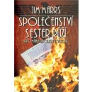 Společenství sester růží - Jim Marrs