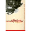 The Destiny of Nathalie X (William Boyd)(Brožovaná)