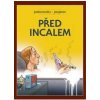 Před Incalem - Jodorowsky Alejandro